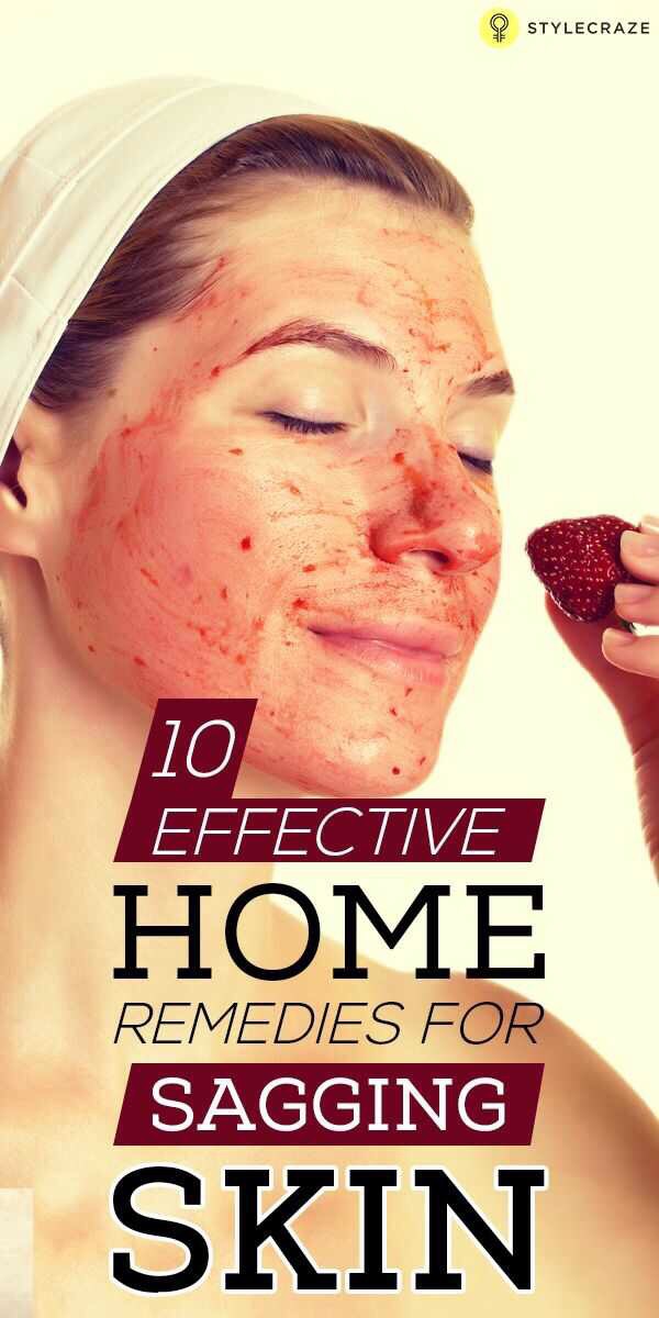 10 effective home remedies for sagging skin
