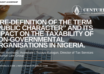 A re-definition of the term “public character” and its impact on the taxability of Non-governmental organisations in Nigeria