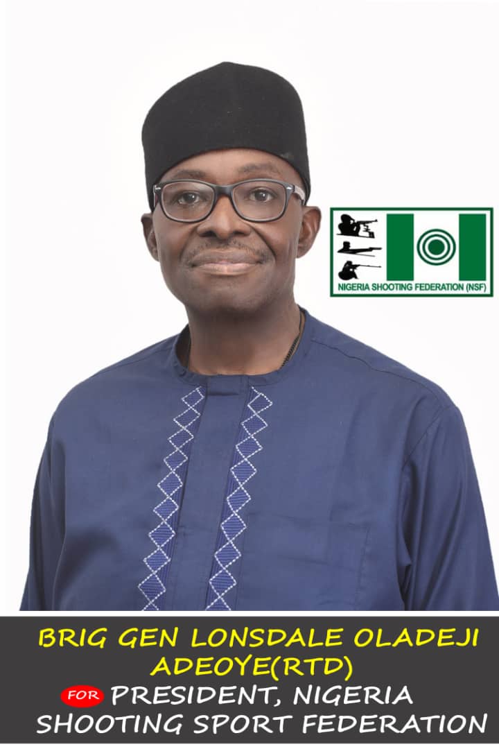 Federation Elections: Gen Adeoye promises more global relevance for Nigerian Shooting Sport